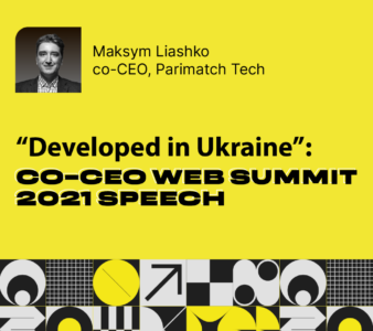 Developed in Ukraine: Parimatch Tech co-CEO Web Summit 2021 Speech