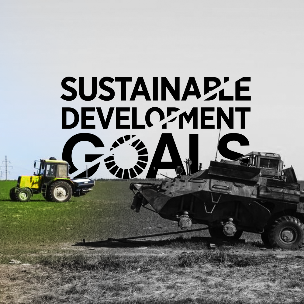 How the War in Ukraine Nullifies the Global Sustainable Development Goals