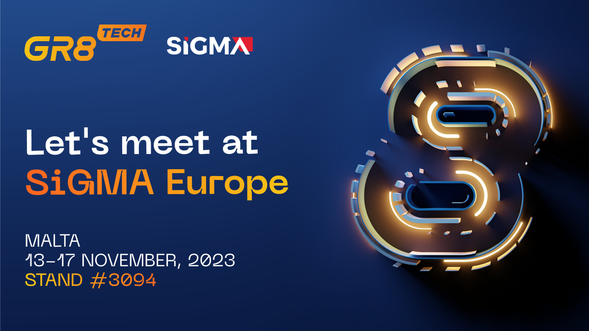 Meet GR8 Tech at SiGMA Europe
