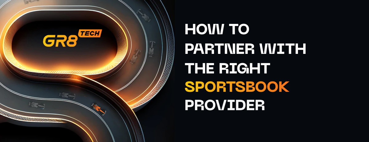 Check our new guide: How to Partner with the Right Sportsbook Provider 