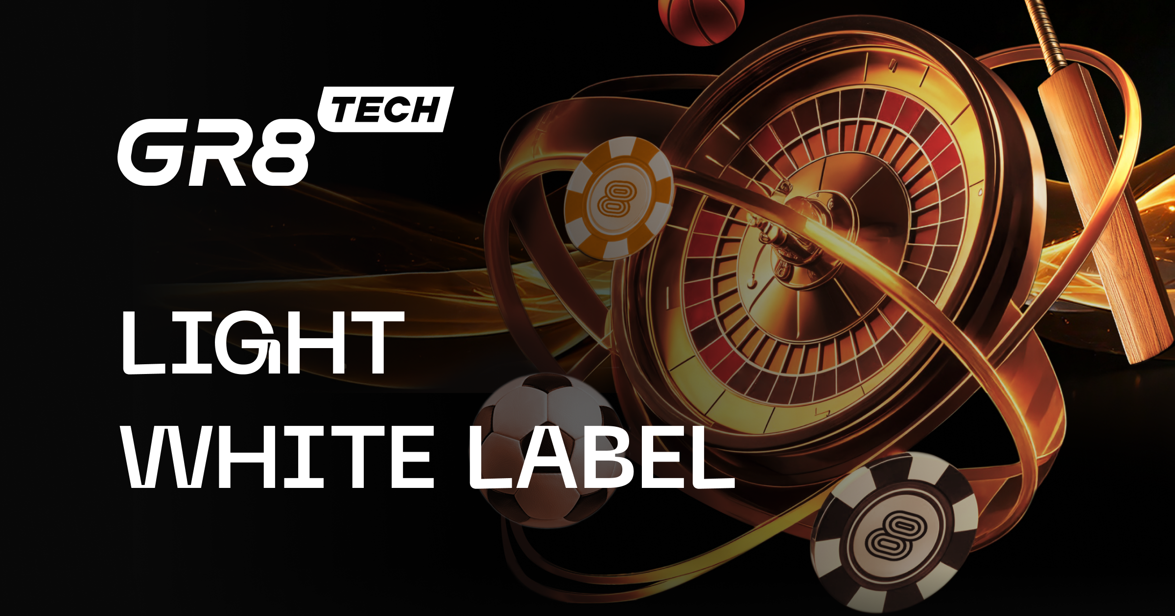 Light White Label — GR8 Tech