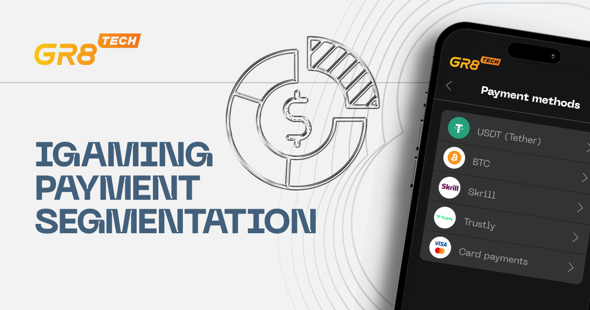 Not-Obvious Benefits of Payments Segmentation in iGaming