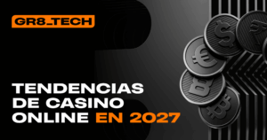 Tendencias de los casinos online para 2027: Perspectiva del operador